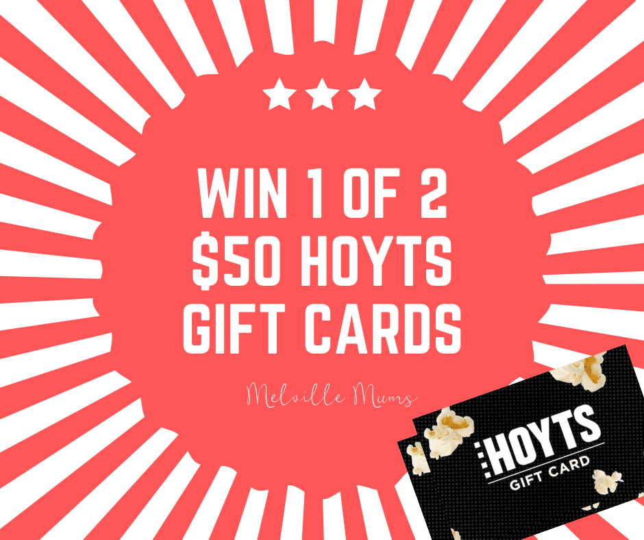 GIVEAWAY! Win 1 of 2 50 Hoyts eGift Cards Melville Mums GIVEAWAY! Win 1 of 2 50 Hoyts eGift Cards Melville Mums